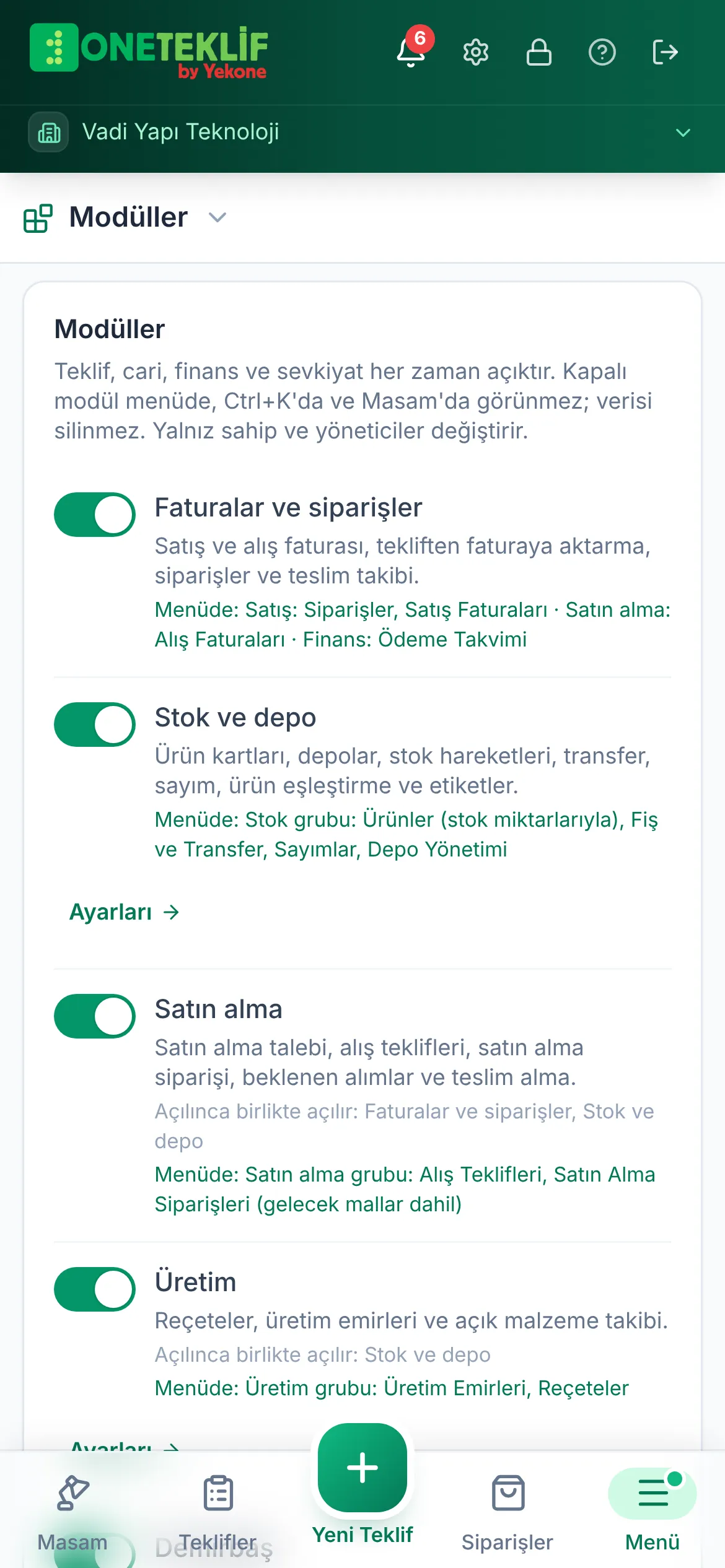 Ayarlar → Modüller: faturalar ve siparişler, stok ve depo, satın alma, üretim, demirbaş, onaylar (mobil uygulama)