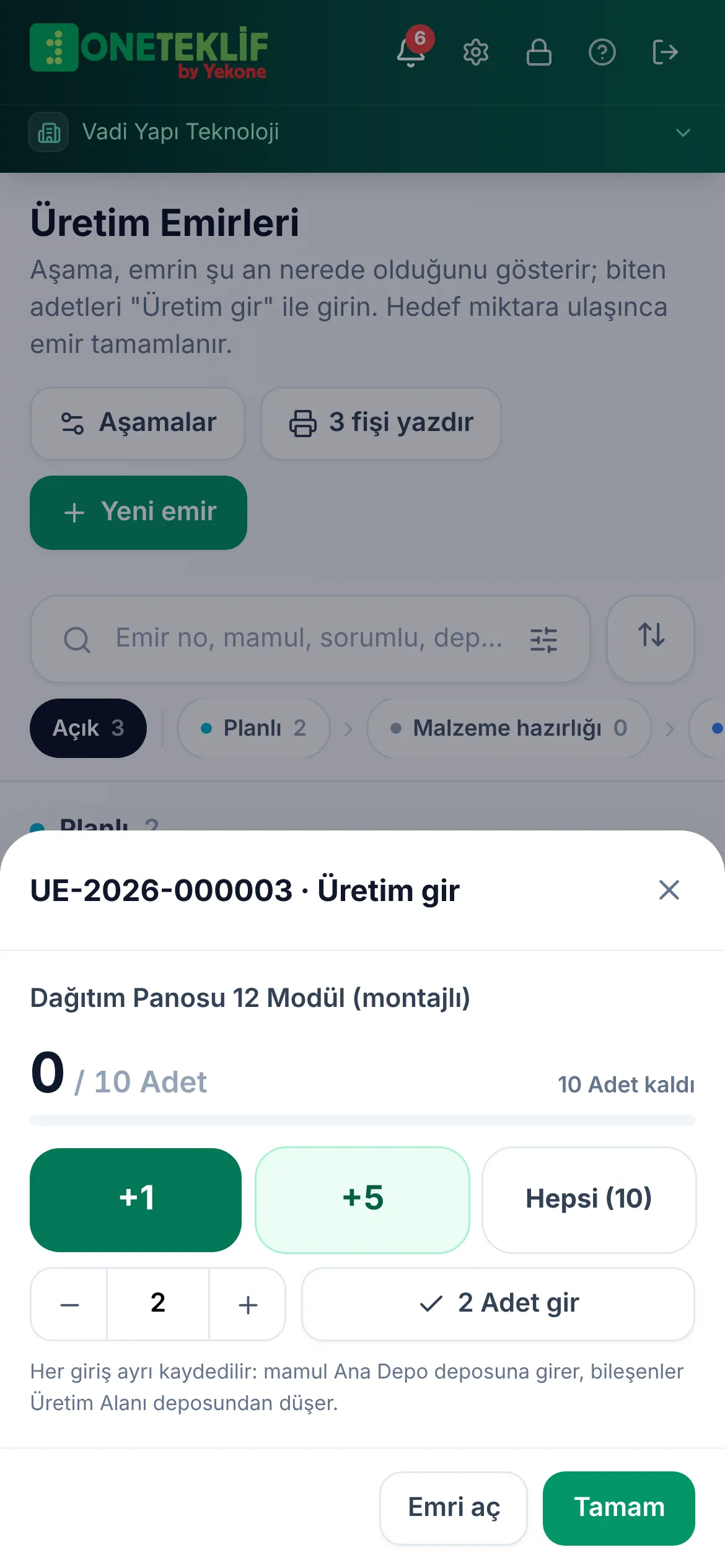 Telefonda üretim girişi: üretilen adet +1 ve +5 düğmeleriyle giriliyor